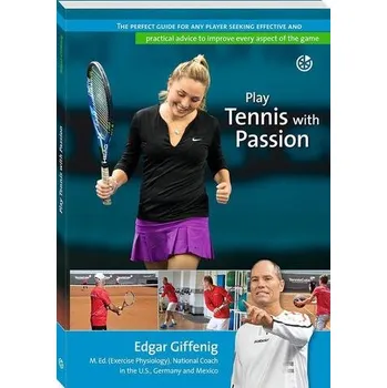 Play Tennis with Passion - Giffenig, Edgar