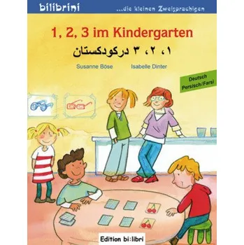 Německý jazyk 1, 2, 3 im Kindergarten, Deutsch-Persisch/Farsi - Böse, Susanne
