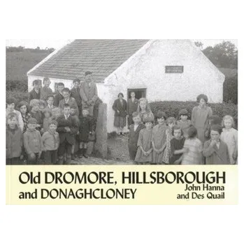 Cestování Old Dromore, Hillsborough and Donaghcloney - Hughes John, Łubecka Alina, Mierzyńska Hanna, Milewska Anna