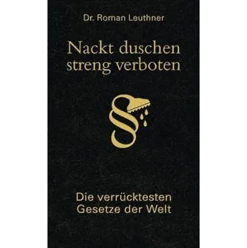 Komiks pro dospělé Nackt duschen - streng verboten - Leuthner, Roman