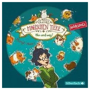 První čtění Die Schule der magischen Tiere - Hörspiele 10: Hin und weg! Das Hörspiel - Auer, Margit