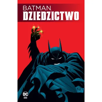 Batman. Dziedzictwo - OPRACOWANIE&nbsp;ZBIOROWE