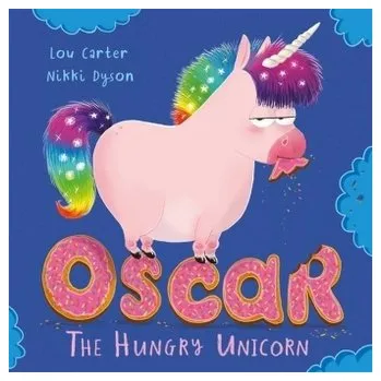 První čtění Oscar the Hungry Unicorn - Carter, Lou