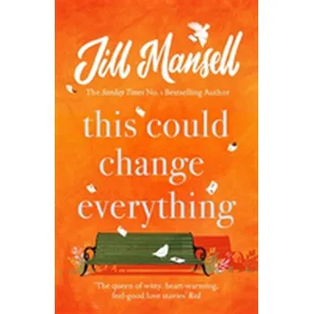 This Could Change Everything - Jill Mansell