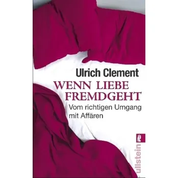 Wenn Liebe fremdgeht - Clement, Ulrich