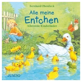 Alle meine Entchen. Allererste Kinderlieder - Oberdieck, Bernhard