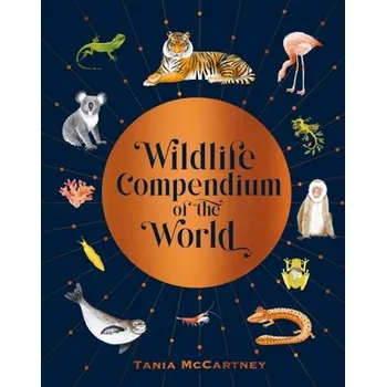 Příroda Wildlife Compendium of the World - McCartney Tania