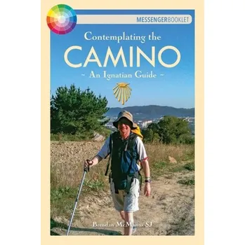 Contemplating the Camino - McManus, Brendan (SJ)