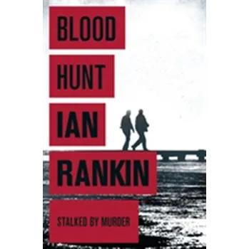 Blood Hunt - Ian Rankin