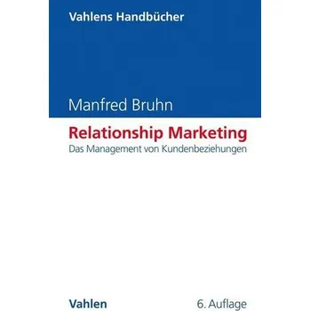 Relationship Marketing - Bruhn, Manfred [DE] (2022, Firma, Vahlen Franz GmbH)
