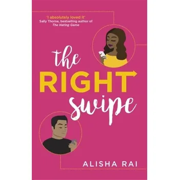 Beletrie pro dospělé The Right Swipe - Rai, Alisha