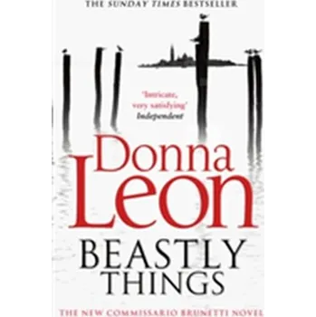 Beastly Things - Donna Leon