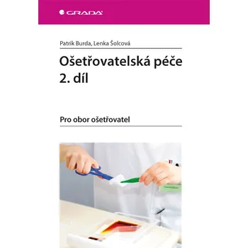 Ošetřovatelská péče 2. díl