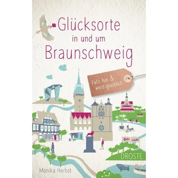 Cestování Glücksorte in und um Braunschweig - Herbst, Monika