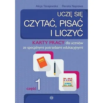 Uczę się czytać, pisać i liczyć KP cz.1 w.2 - Tanajewska Alicja