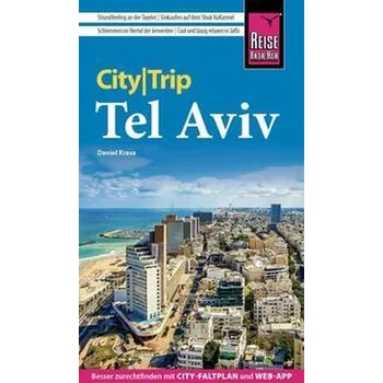 Cestování Reise Know-How CityTrip Tel Aviv - Krasa, Daniel [DE] (2023, Brožovaná, Reise Know-How Rump GmbH)