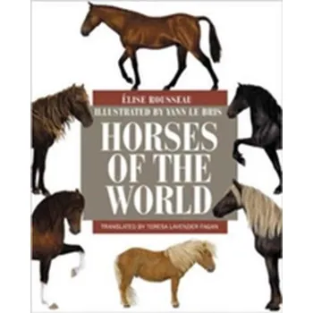 Horses of the World - Rousseau, Elise