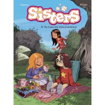 Komiks pro dospělé Sisters T.15 Nie trzeba było mnie prowokować! - CHRISTOPHE CAZENOVE
