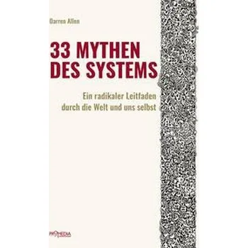 33 Mythen des Systems - Allen, Darren; Barker, William