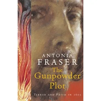 The Gunpowder Plot - Fraser, Lady Antonia