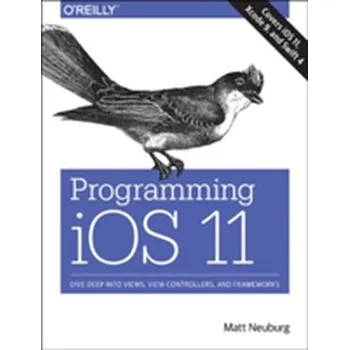 Programming iOS 11 - Neuberg, Matt