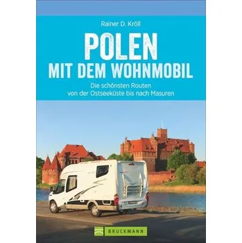 Cestování Polen mit dem Wohnmobil - Kröll, Rainer D.