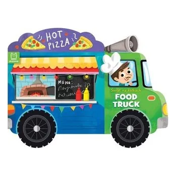 Pohádka Świat na kółkach. Food truck - Anna Podgórska
