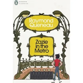 Zazie in the Metro - Raymond Queneau [EN] (2023, Brožovaná, Penguin Books Ltd (UK))