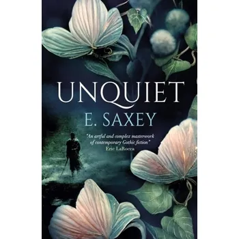 Unquiet - Saxey, Dr. Esther