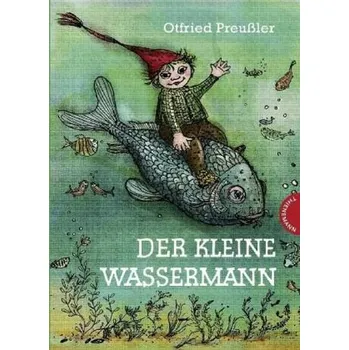 Pohádka Der kleine Wassermann, kolorierte Ausgabe - Preußler, Otfried