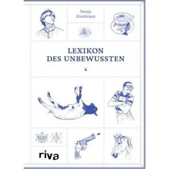Lexikon des Unbewussten - Eisenbraun, Svenja