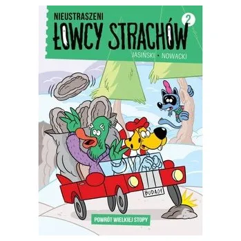 Komiks pro dospělé Nieustraszeni Łowcy Strachów 2 Powrót Wielkiej Stopy - Jasiński Maciej