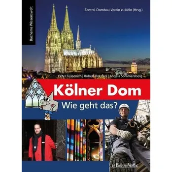 První čtění Kölner Dom - Wie geht das? - Füssenich, Peter
