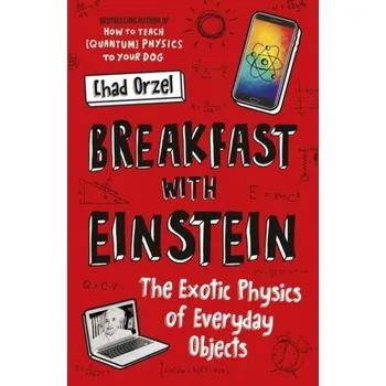 Breakfast with Einstein - Chad Orzel