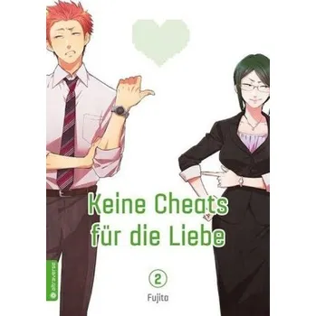 Keine Cheats für die Liebe. Bd.2 - Fujita