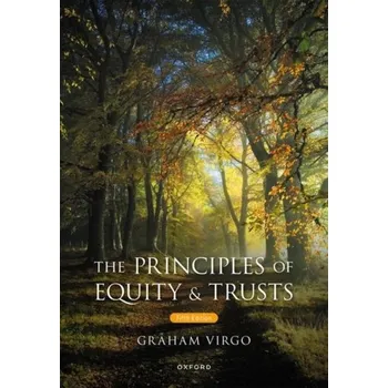 The Principles of Equity & Trusts - Virgo, Graham (QC (Hon) Professor of English Private Law; Pro-Vice Chancellor for Education, University of Cambridge)