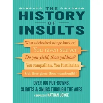 The History of Insults - Joyce, Nathan