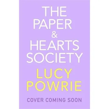 The Paper & Hearts Society 01 - Powrie, Lucy
