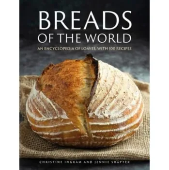 Encyklopedie Breads Of The World - Christine Ingram [EN] (2023, Firma, Anness Publishing)