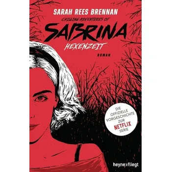 Cizí jazyk Chilling Adventures of Sabrina: Hexenzeit - Brennan, Sarah Rees