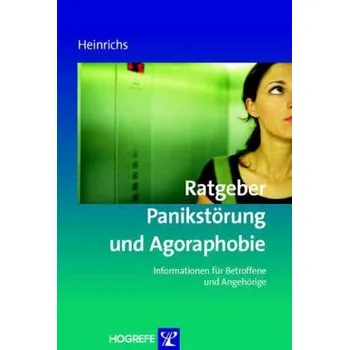 Ratgeber Panikstörung und Agoraphobie - Heinrichs, Nina