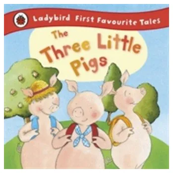 The Three Little Pigs: Ladybird First Favourite Tales - Nicola Baxter