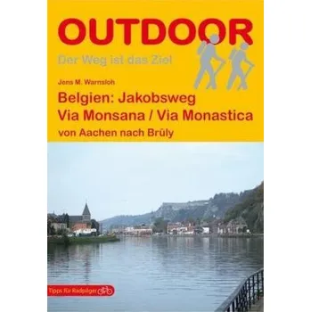 Cestování Belgien: Via Mosana / Via Monastica, m. 1 Beilage - Warnsloh, Jens M.