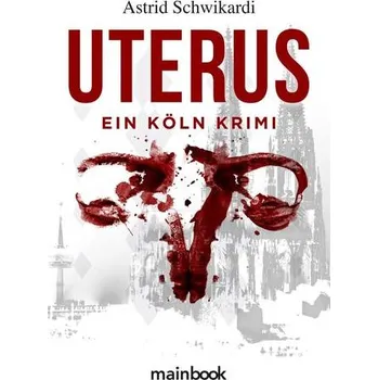 Uterus - Schwikardi, Astrid