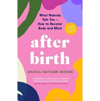 After Birth - Hatcher-Moore, Jessica