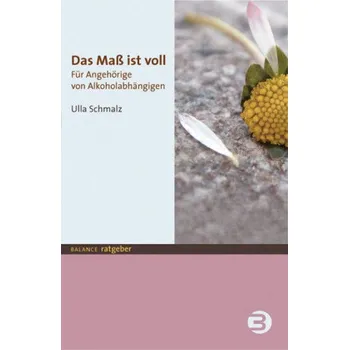 Das Maß ist voll - Schmalz, Ulla