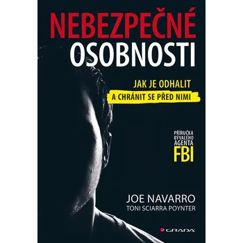 Osobní rozvoj Nebezpečné osobnosti