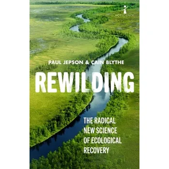 Přírodní věda Rewilding - Jepson, Paul; Ladle, Richard J.