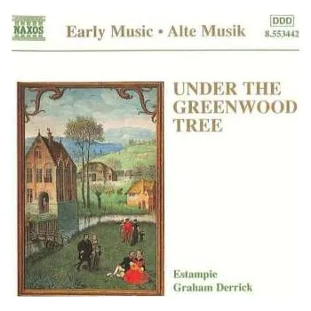 Zahraniční hudba CD Estampie: Under The Greenwood Tree 2000