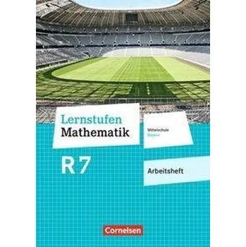 Kniha Lernstufen Mathematik 7. Jahrgangsstufe - Mittelschule Bayern - Arbeitsheft mit eingelegten Lösungen